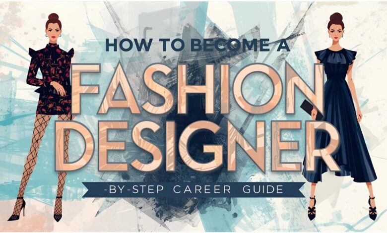 How to become a fashion designer